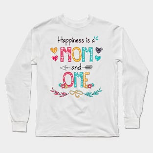 Happiness Is A Mom And Ome Wildflower Happy Mother's Day Long Sleeve T-Shirt